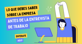 Lo que Debes Saber sobre la Empresa antes de la Entrevista de Trabajo
